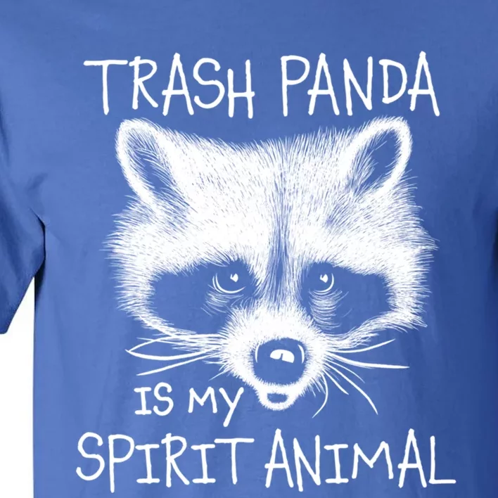 Trash Panda Raccoon Spirit Animal Funny Gift Gift Tall T-Shirt