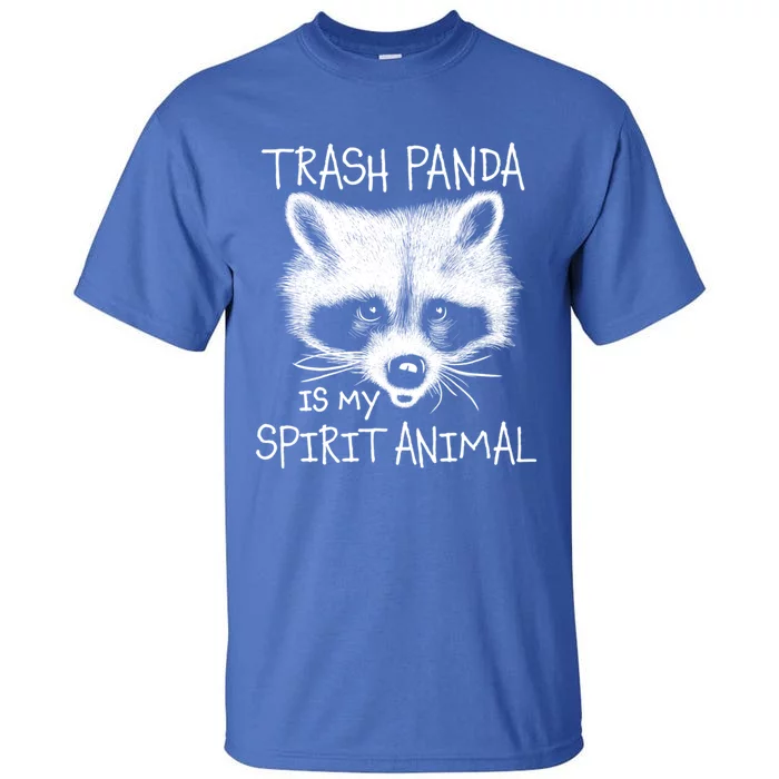 Trash Panda Raccoon Spirit Animal Funny Gift Gift Tall T-Shirt