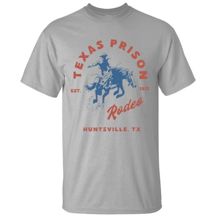 Texas Prison Rodeo Cowboy Western Tall T-Shirt