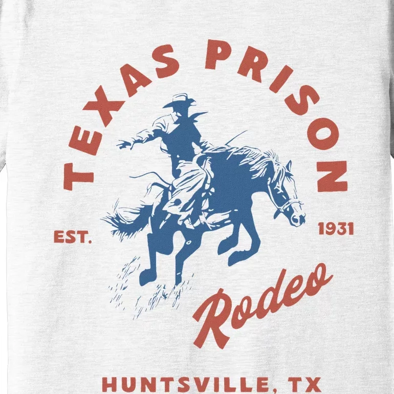 Texas Prison Rodeo Cowboy Western Premium T-Shirt