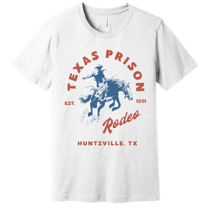 Texas Prison Rodeo Cowboy Western Premium T-Shirt