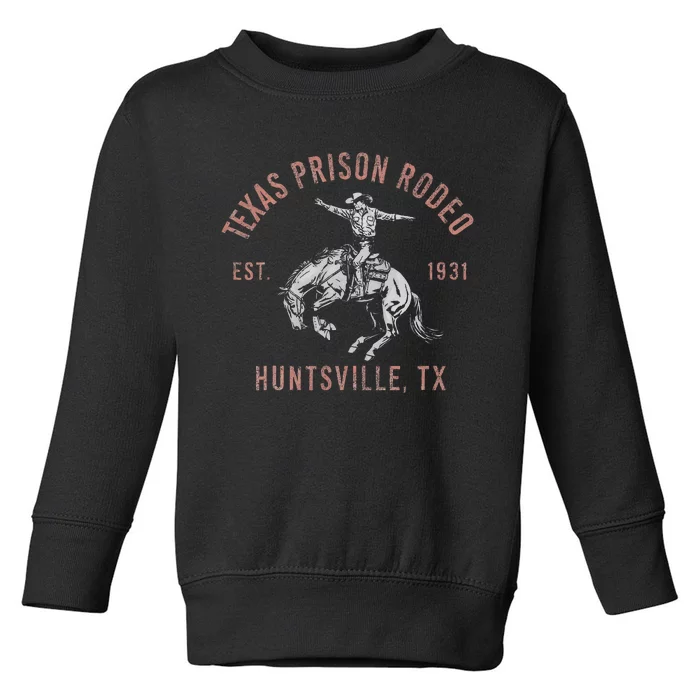 Texas Prison Rodeo Huntsville Est 1931 Toddler Sweatshirt