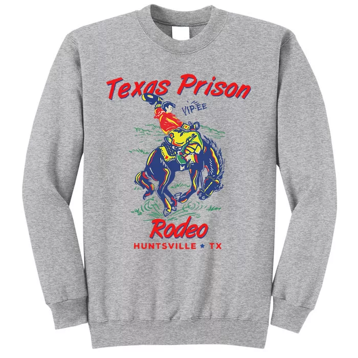 Texas Prison Rodeo  Western Cowboy Tall Sweatshirt