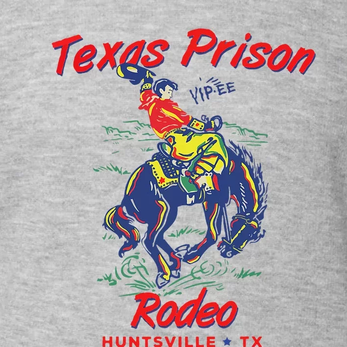 Texas Prison Rodeo  Western Cowboy Toddler Sweatshirt