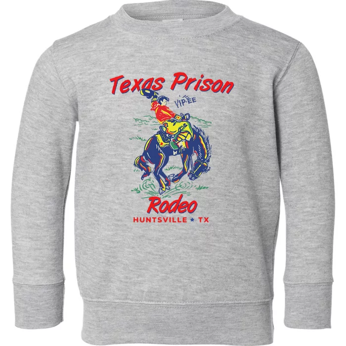 Texas Prison Rodeo  Western Cowboy Toddler Sweatshirt