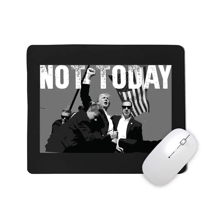 Trump Pennsylvania Rally Shooting Not Today Mousepad