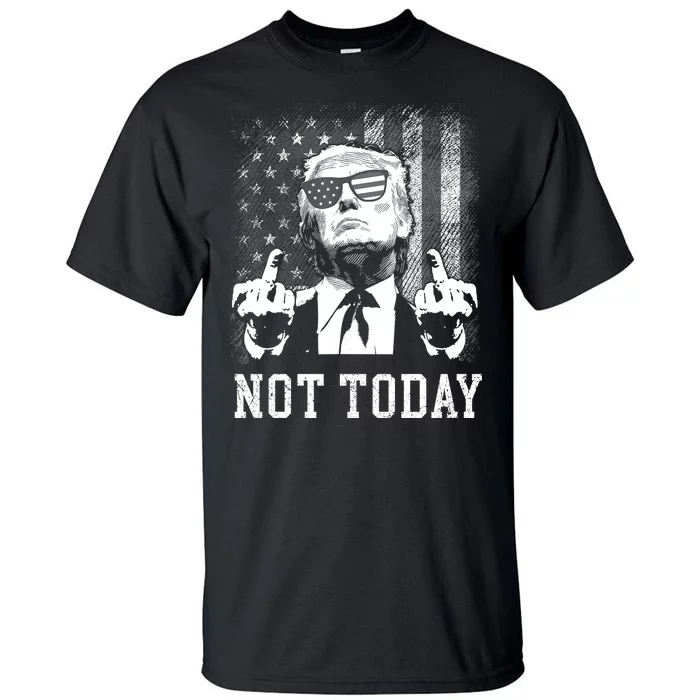 Trump Pennsylvania Rally Shooting Not Today Tall T-Shirt