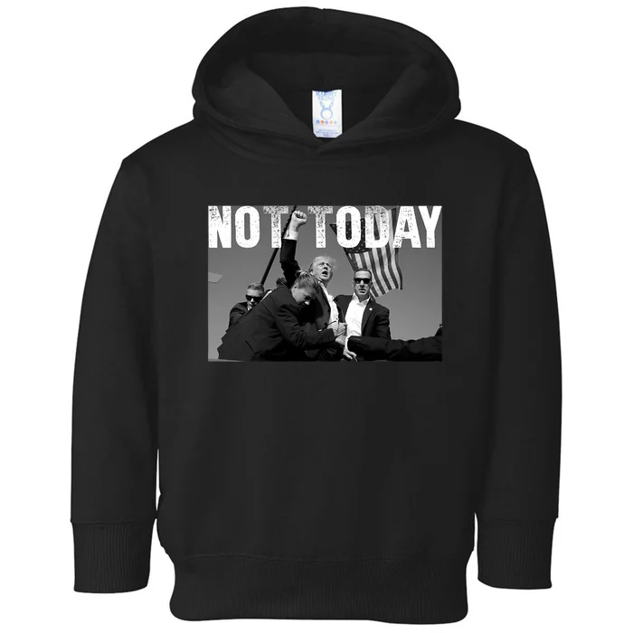 Trump Pennsylvania Rally Shooting Not Today Toddler Hoodie