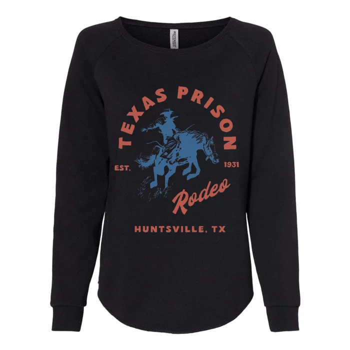 Texas Prison Rodeo Cowboy Western Gift Womens California Wash Sweatshirt