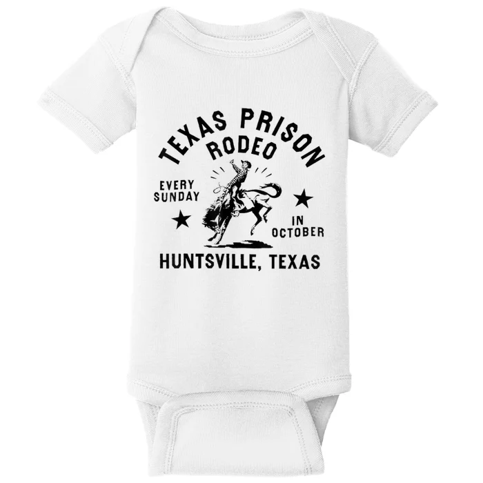 Texas Prison Rodeo Sunday In October Huntsville Texas Baby Bodysuit