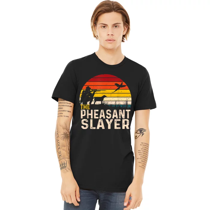 The Pheasant Slayer Vintage Premium T-Shirt