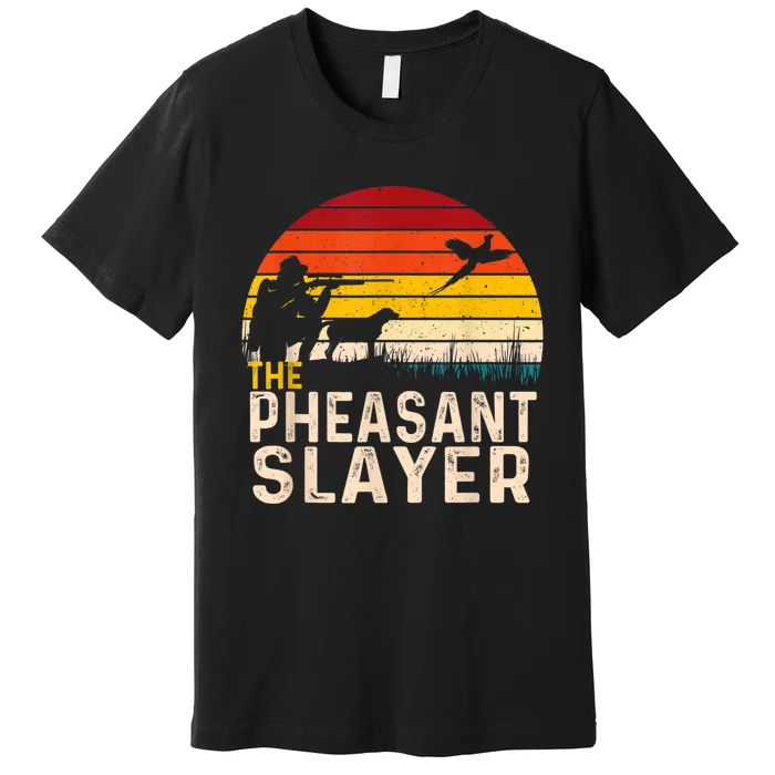 The Pheasant Slayer Vintage Premium T-Shirt