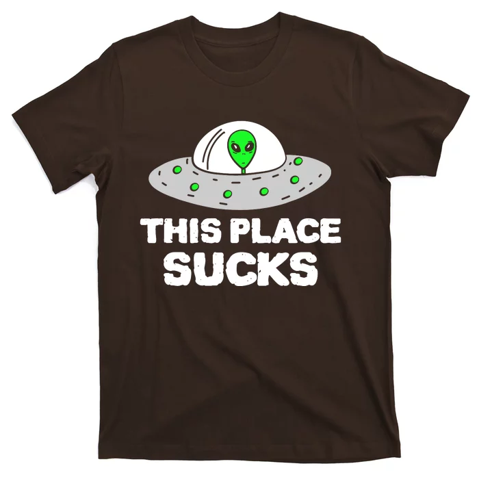 This Place Sucks T-Shirt