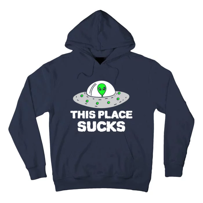 This Place Sucks Tall Hoodie