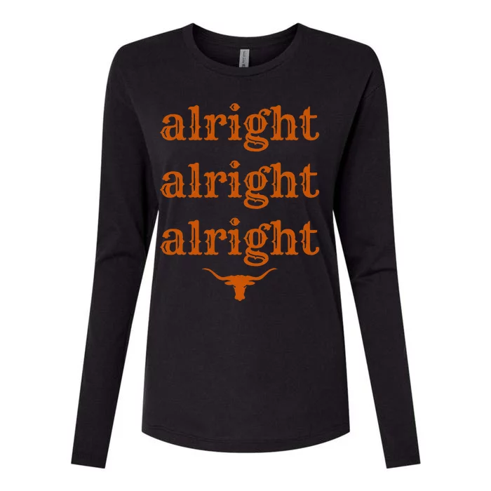 Texas Pride State USA Alright Alright Alright Texas Longhorn Womens Cotton Relaxed Long Sleeve T-Shirt