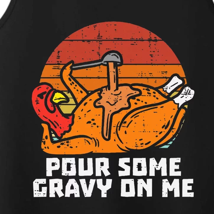 Turkey Pour Some Gravy On Me Funny Thanksgiving Performance Tank