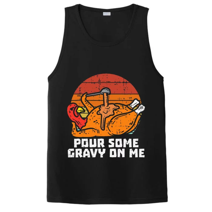 Turkey Pour Some Gravy On Me Funny Thanksgiving Performance Tank