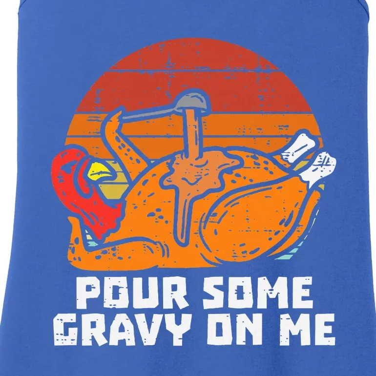 Turkey Pour Some Gravy On Me Funny Thanksgiving Ladies Essential Tank