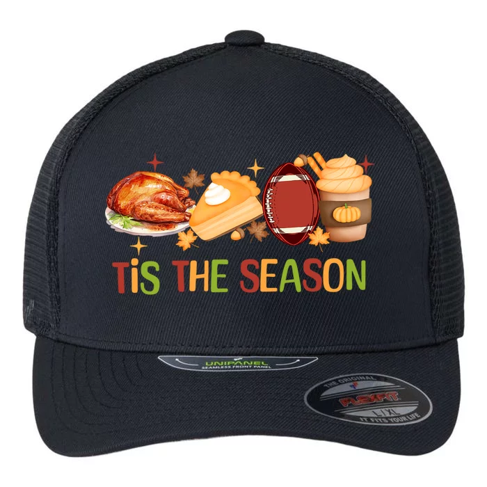 Thanksgiving Pumpkin Spice Tis The Season Football Turkey Meaningful Gift Flexfit Unipanel Trucker Cap