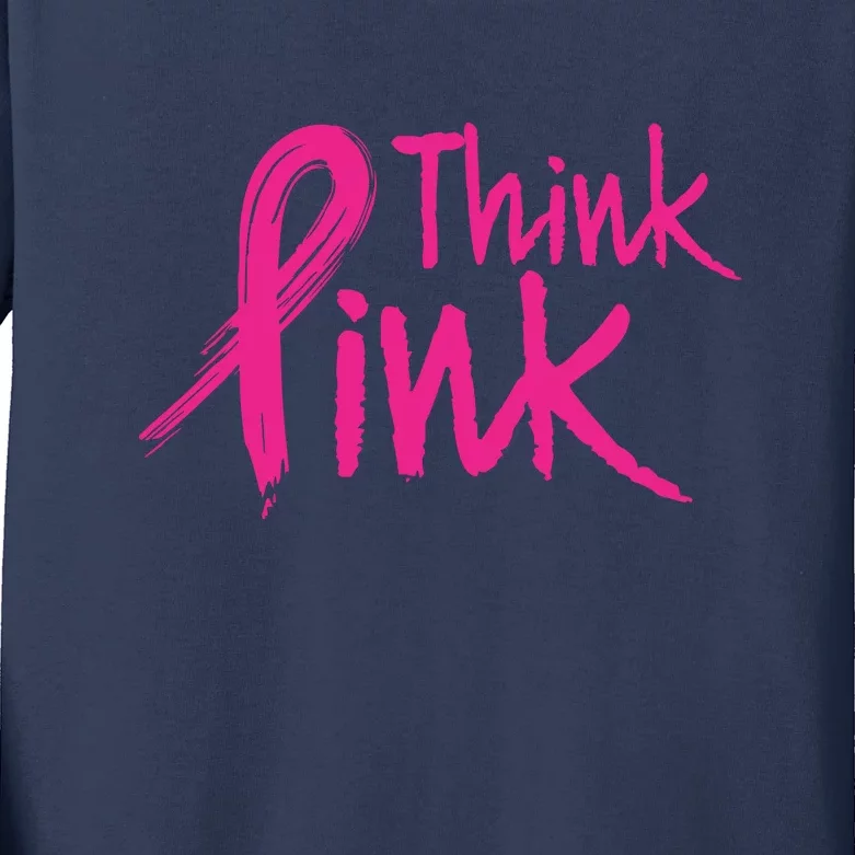 Think Pink Supportive Pink Breast Cancer Awareness Gift Kids Long Sleeve Shirt