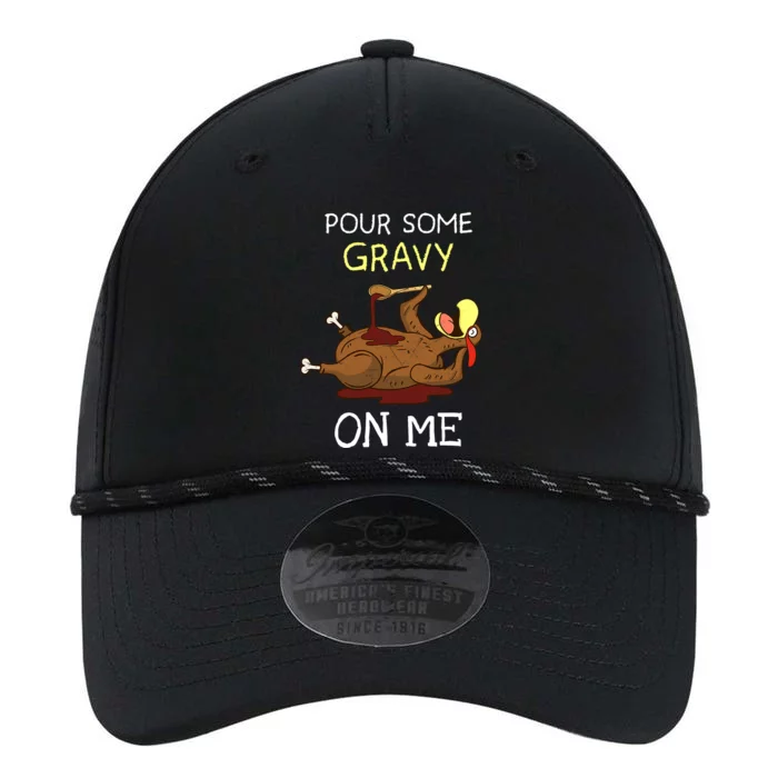 Turkey Pour Some Gravy On Me Thanksgiving Performance The Dyno Cap