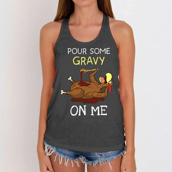 Turkey Pour Some Gravy On Me Thanksgiving Women's Knotted Racerback Tank