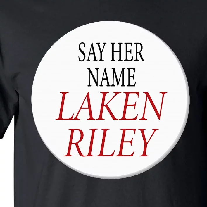 The Phrase Say Her Name Laken Riley Tall T-Shirt