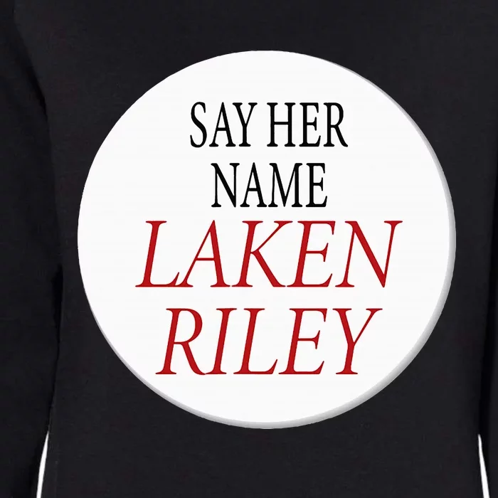 The Phrase Say Her Name Laken Riley Womens California Wash Sweatshirt