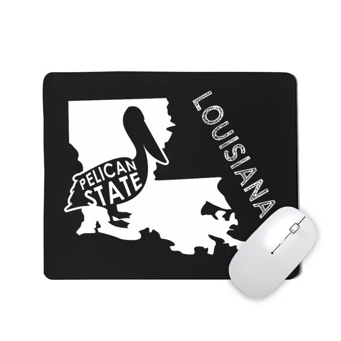 The Pelican State Louisiana Map Outline Graphic Pride Gift Mousepad