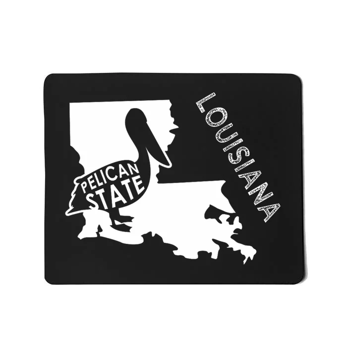 The Pelican State Louisiana Map Outline Graphic Pride Gift Mousepad