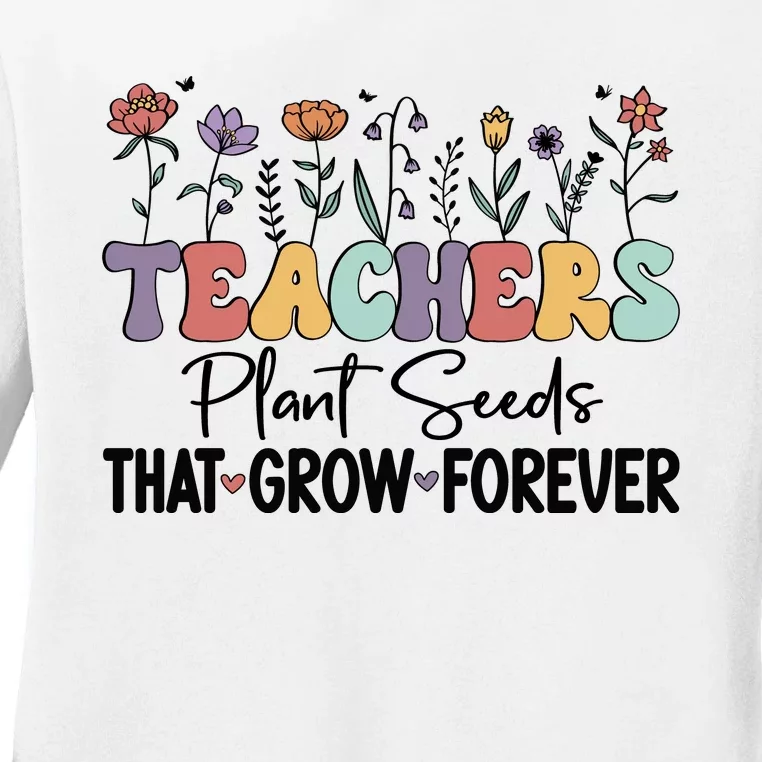 Teachers Plant Seeds PNG Ladies Long Sleeve Shirt