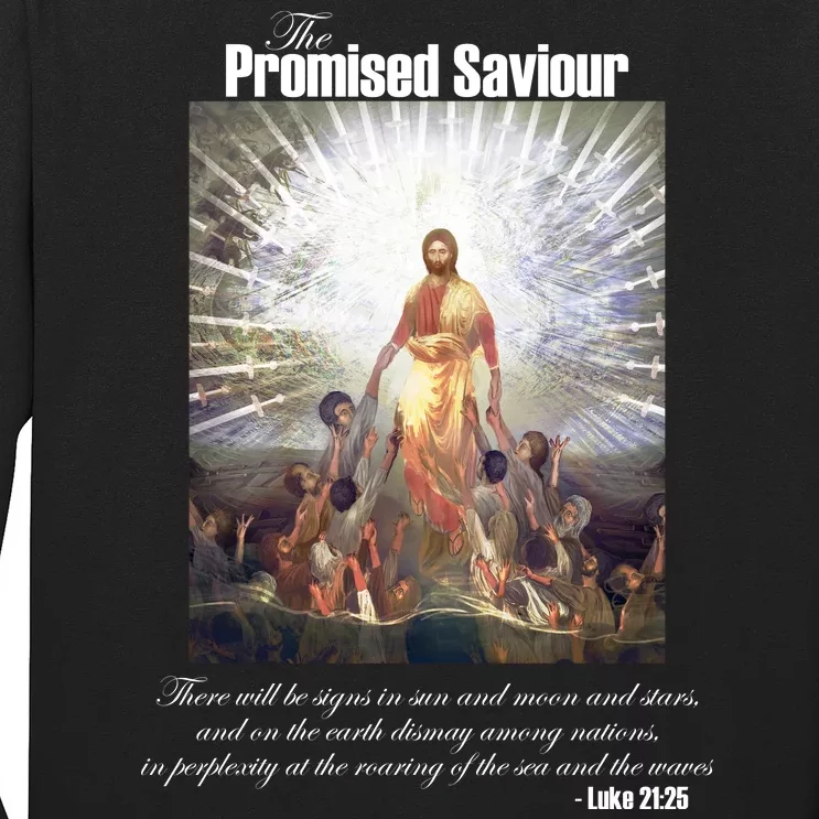 The Promised Saviour Luke Bible Quote Jesus Pray For Peace Long Sleeve Shirt