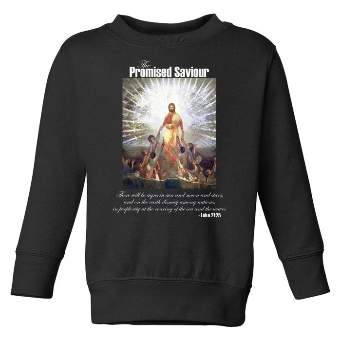 The Promised Saviour Luke Bible Quote Jesus Pray For Peace Toddler Sweatshirt