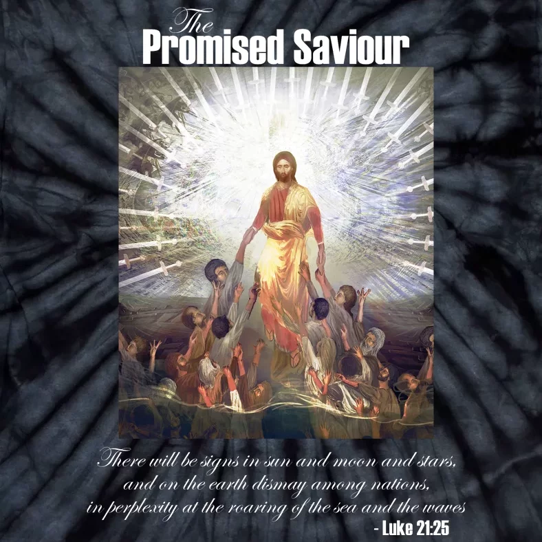 The Promised Saviour Luke Bible Quote Jesus Pray For Peace Tie-Dye T-Shirt