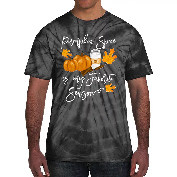 Thanksgiving Pumpkin Spice Is My Favorite Season Tie-Dye T-Shirt