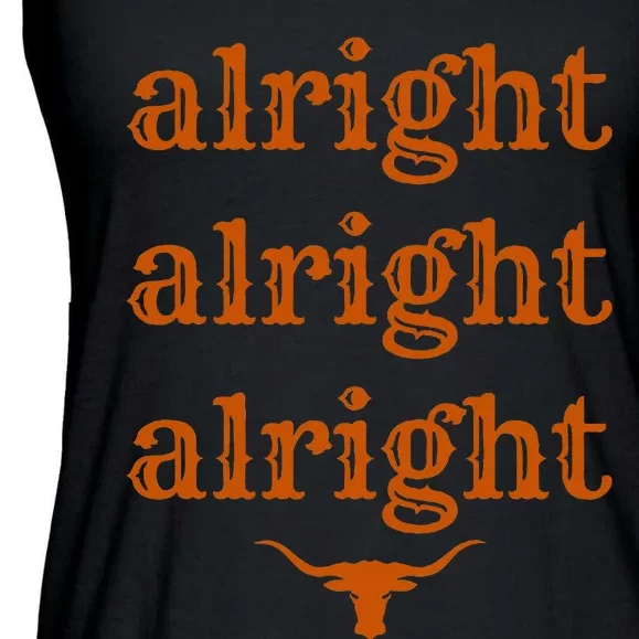 Texas Pride State USA Alright Alright Alright Texas Longhorn Ladies Essential Flowy Tank