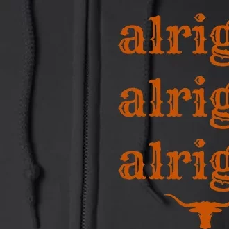 Texas Pride State USA Alright Alright Alright Texas Longhorn Full Zip Hoodie