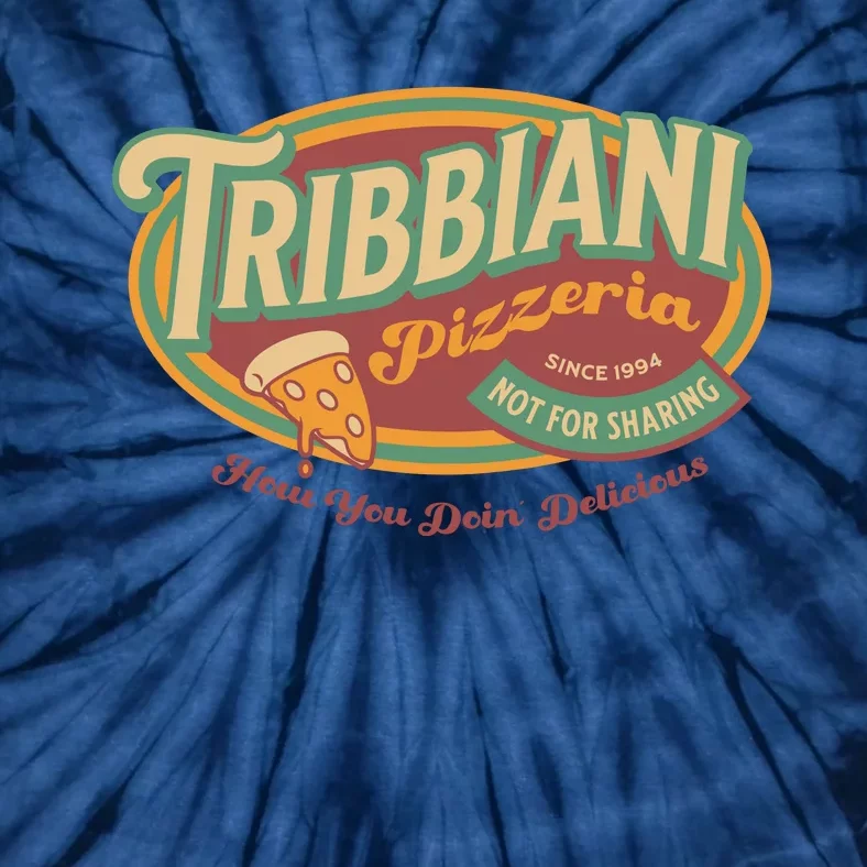 Tribbiani Pizzeria Since 1994 Tie-Dye T-Shirt