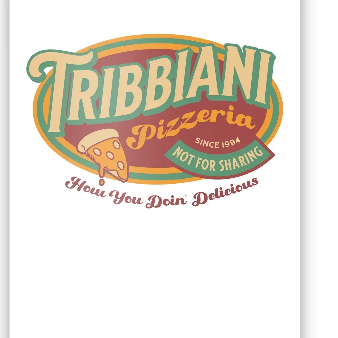 Tribbiani Pizzeria Since 1994 Poster