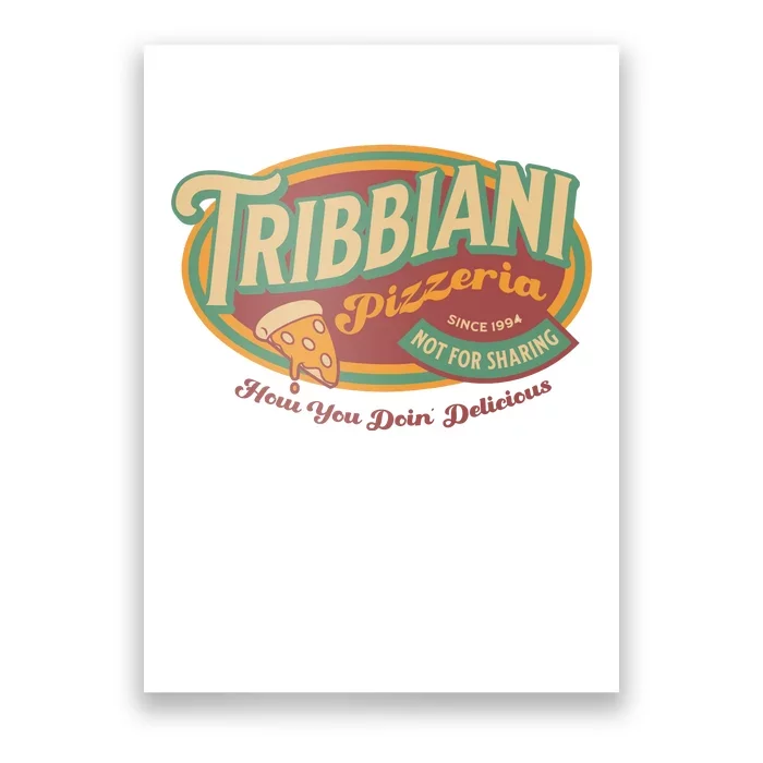 Tribbiani Pizzeria Since 1994 Poster