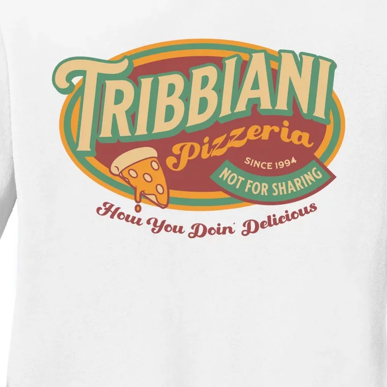 Tribbiani Pizzeria Since 1994 Ladies Long Sleeve Shirt