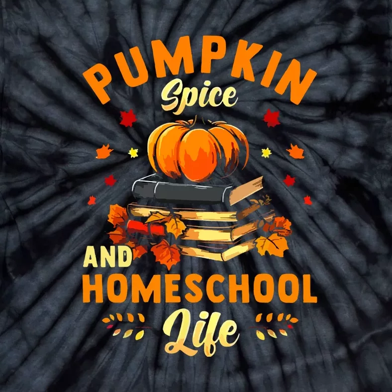 Thankgiving Pumpkin Spice And Homeschool Life For Autumn Gift Tie-Dye T-Shirt