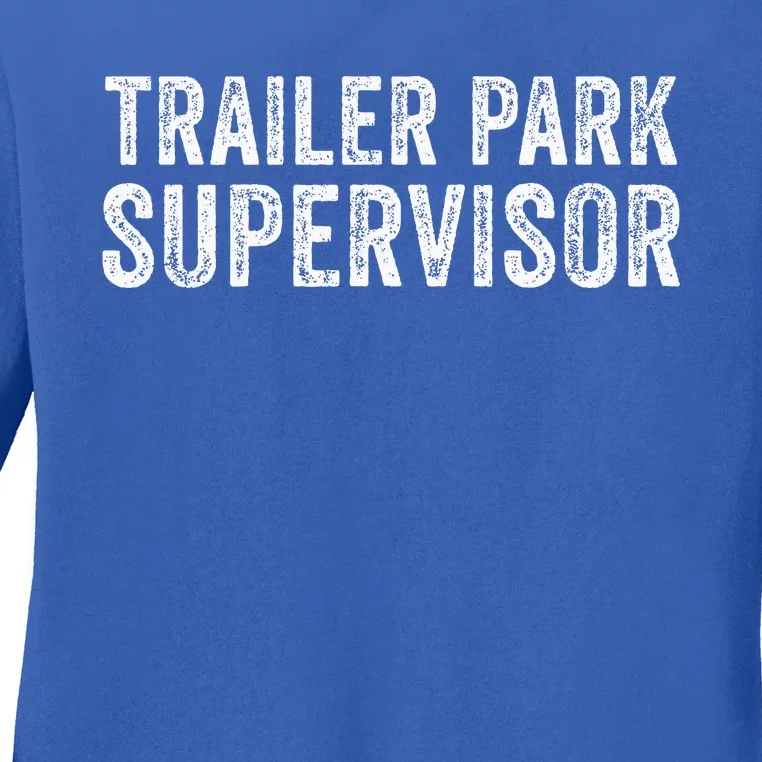 Trailer Park Supervisor Ladies Long Sleeve Shirt