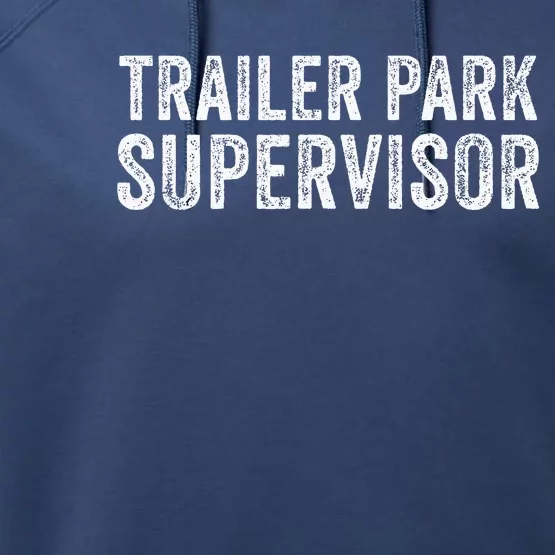 Trailer Park Supervisor Performance Fleece Hoodie