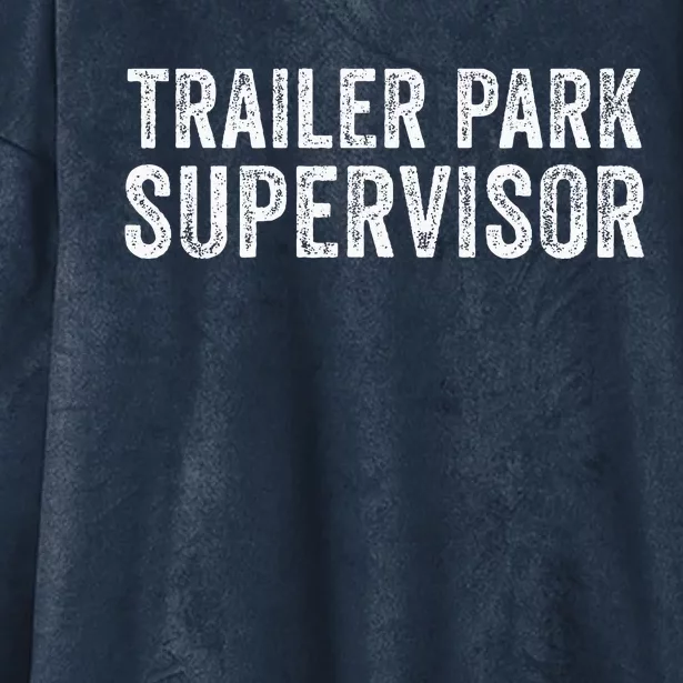 Trailer Park Supervisor Hooded Wearable Blanket