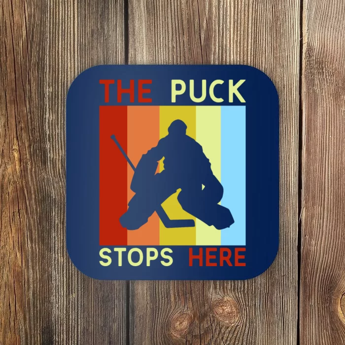 The Puck Stops Here Funny Hockey Goalie Coaster