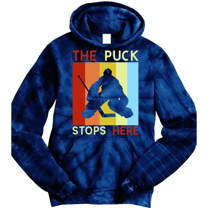 The Puck Stops Here Funny Hockey Goalie Tie Dye Hoodie