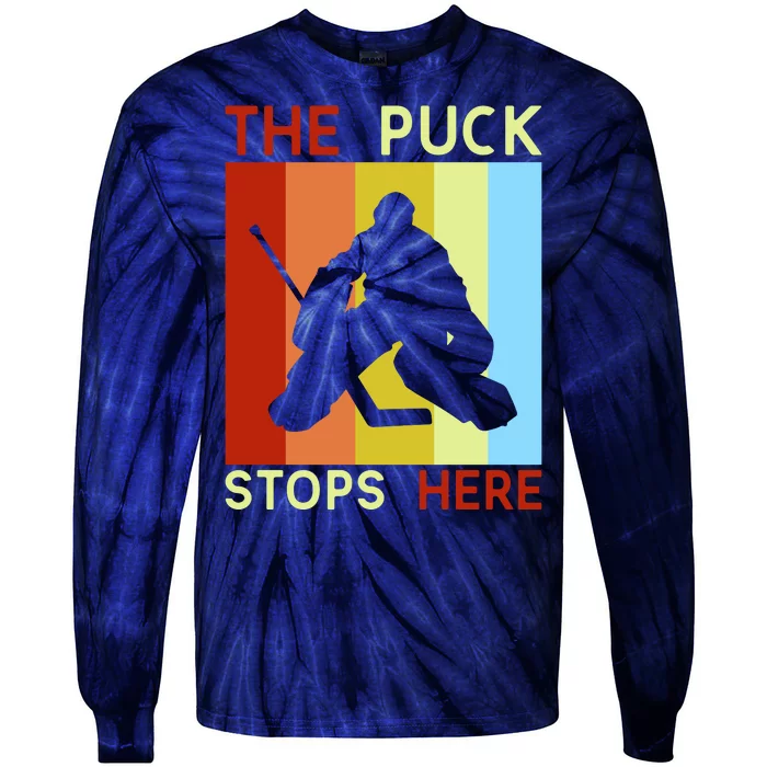 The Puck Stops Here Funny Hockey Goalie Tie-Dye Long Sleeve Shirt