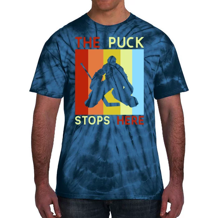 The Puck Stops Here Funny Hockey Goalie Tie-Dye T-Shirt