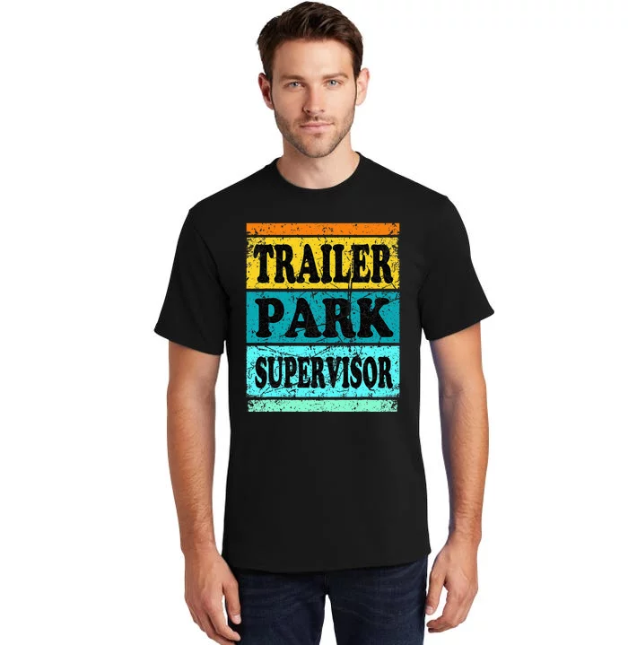 Trailer Park Supervisor Hillbilly Party Wear Redneck Costume Tall T-Shirt